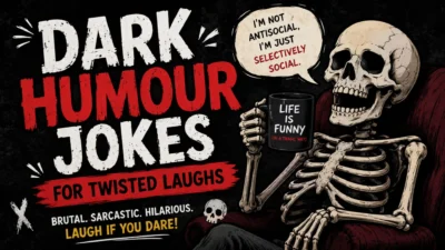 Dark humour jokes image with laughing skeleton, bold text, and twisted comedy theme